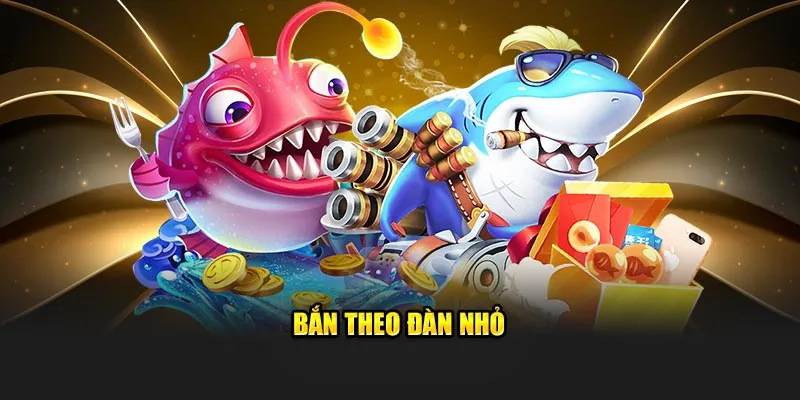 Bắn theo đàn nhỏ